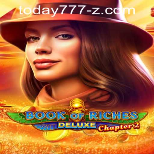 Exploring Book of Riches Deluxe Chapter 2 and Today777 PH Login